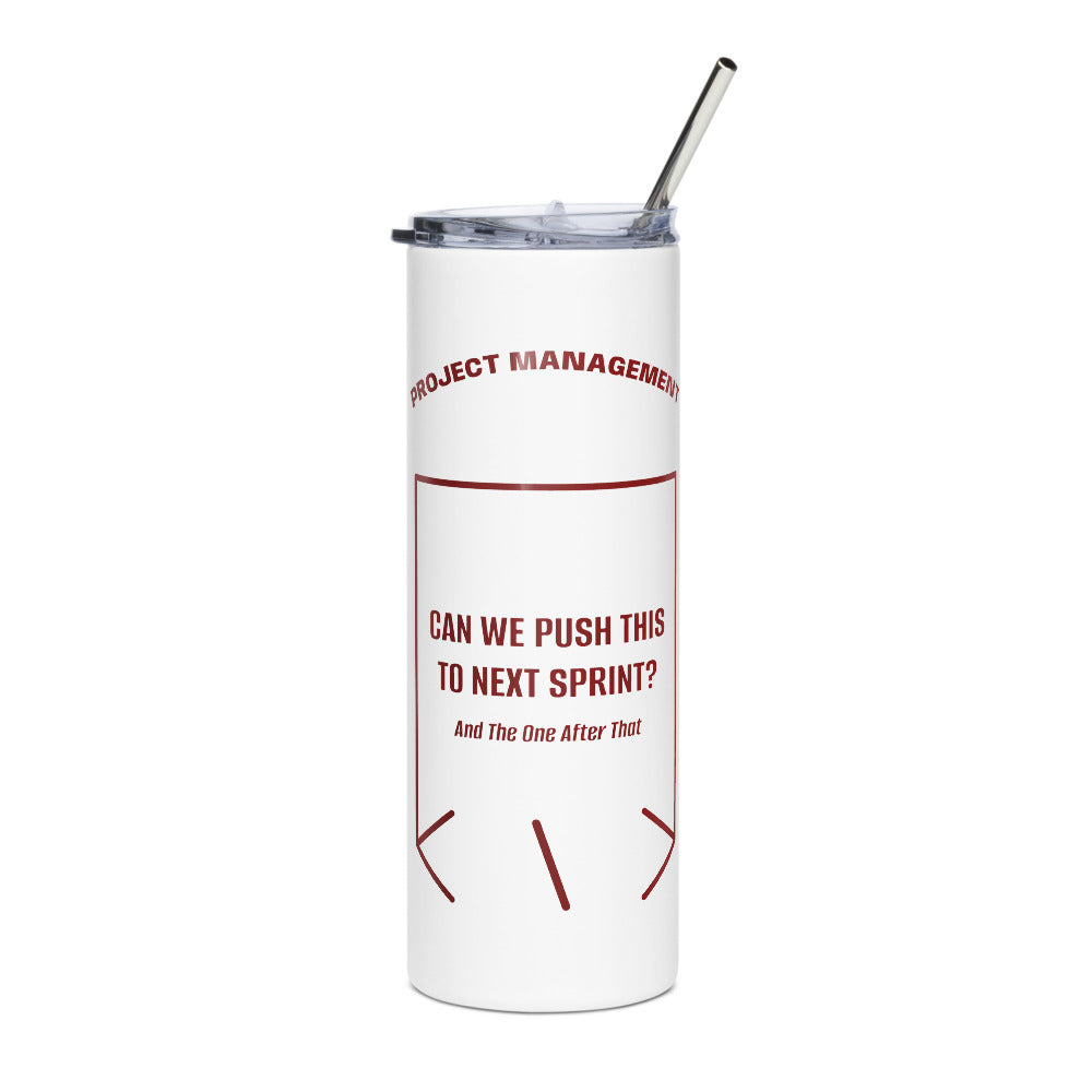 Can We Push This To Next Sprint? — White Maroon back mockup (20 oz)
