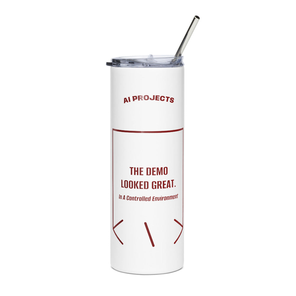The Demo Looked Great. — White Maroon back mockup (20 oz)