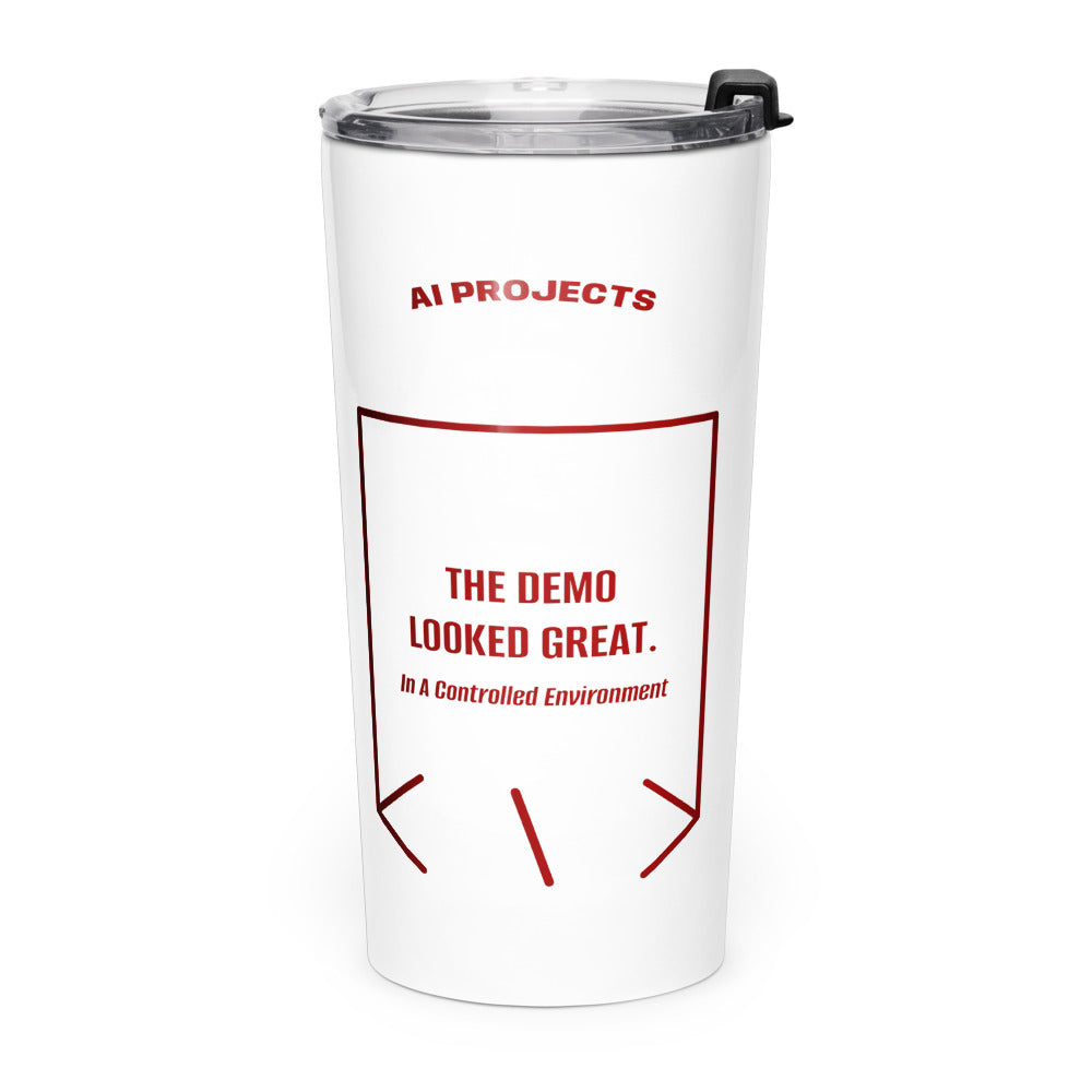 The Demo Looked Great. — White Maroon back mockup (20oz)