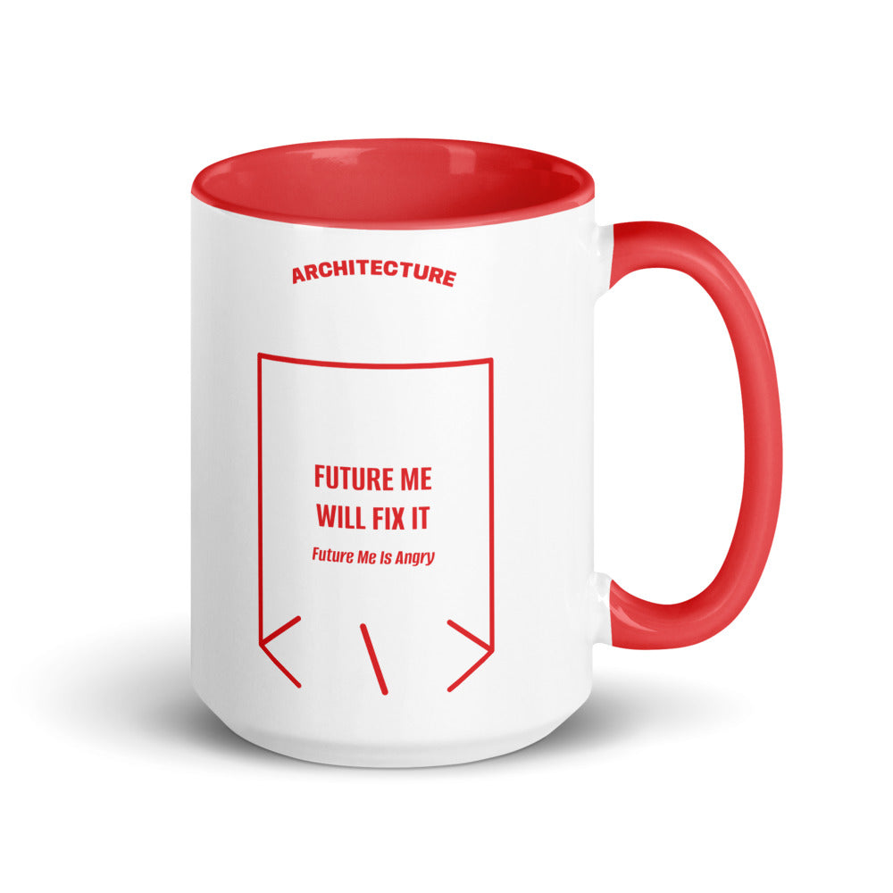 Future Me Will Fix It — Red Red back mockup (15 oz)