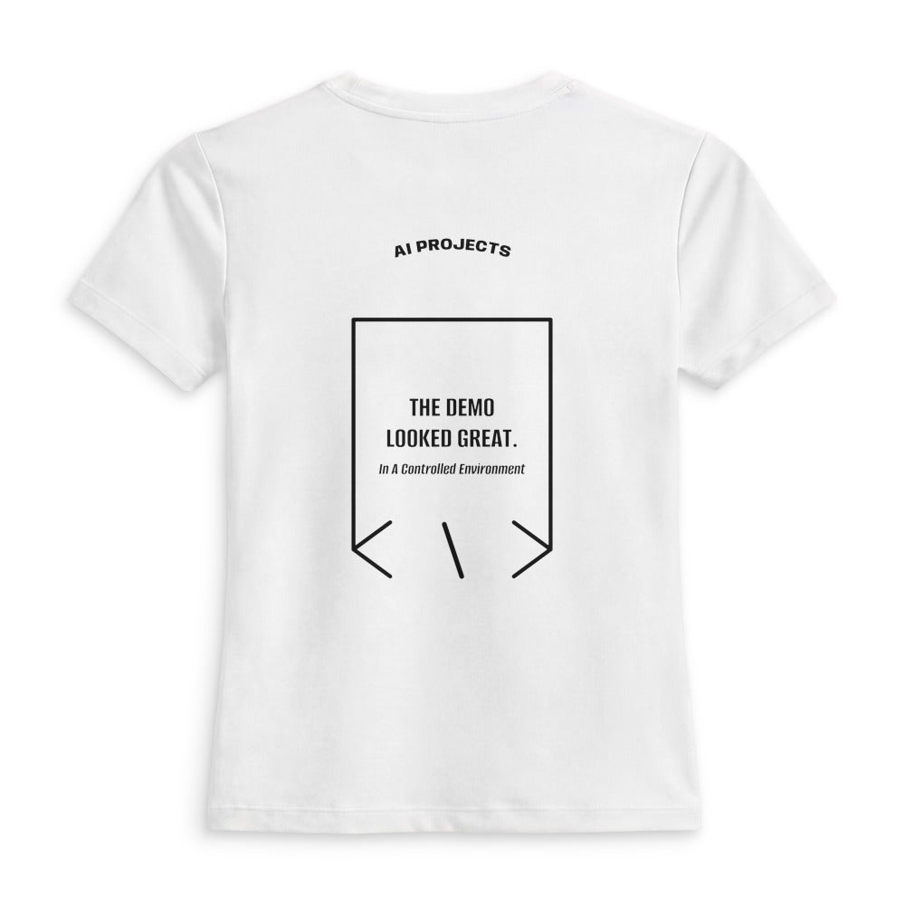 The Demo Looked Great. — White Black back mockup
