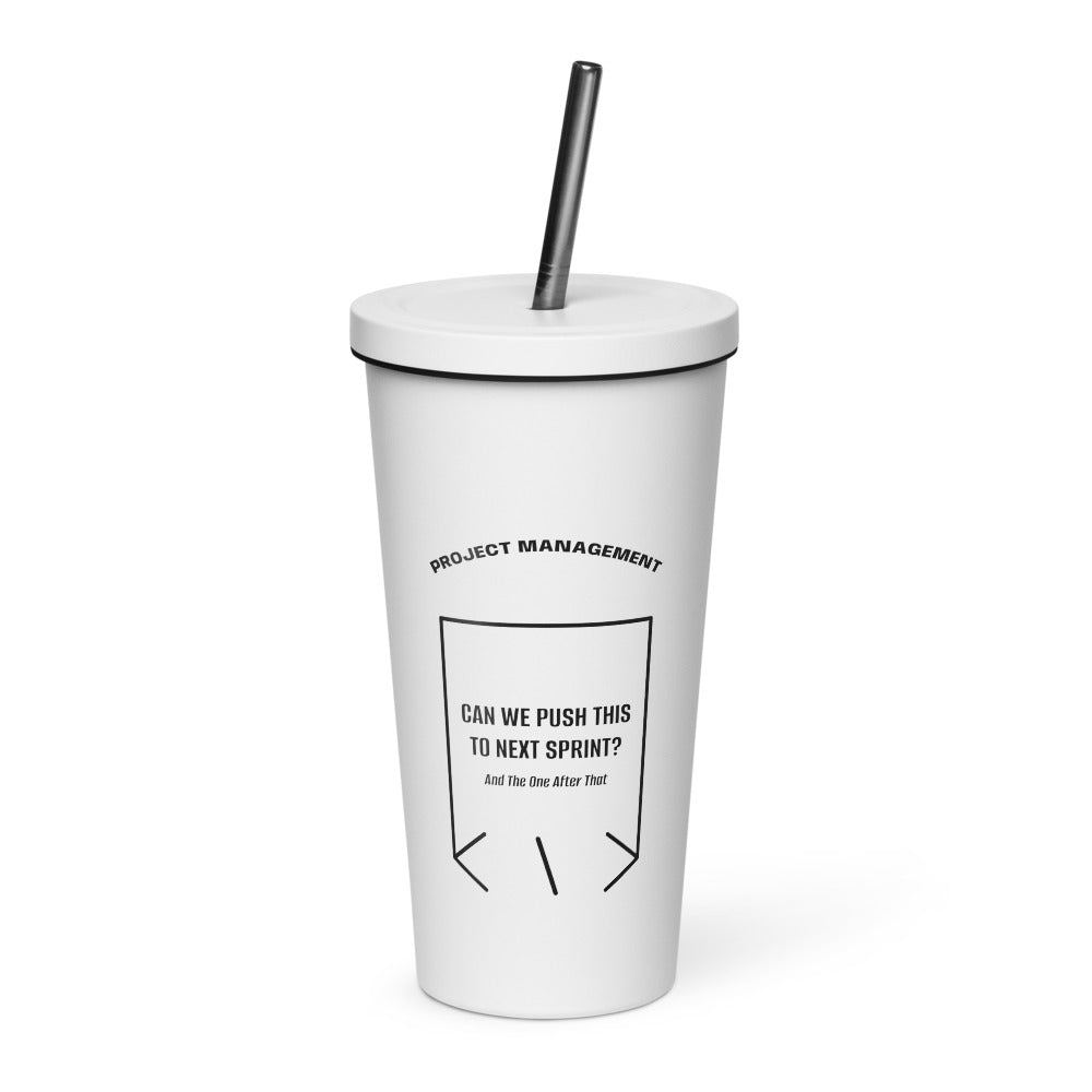 Can We Push This To Next Sprint? — White Black back mockup (20 oz)