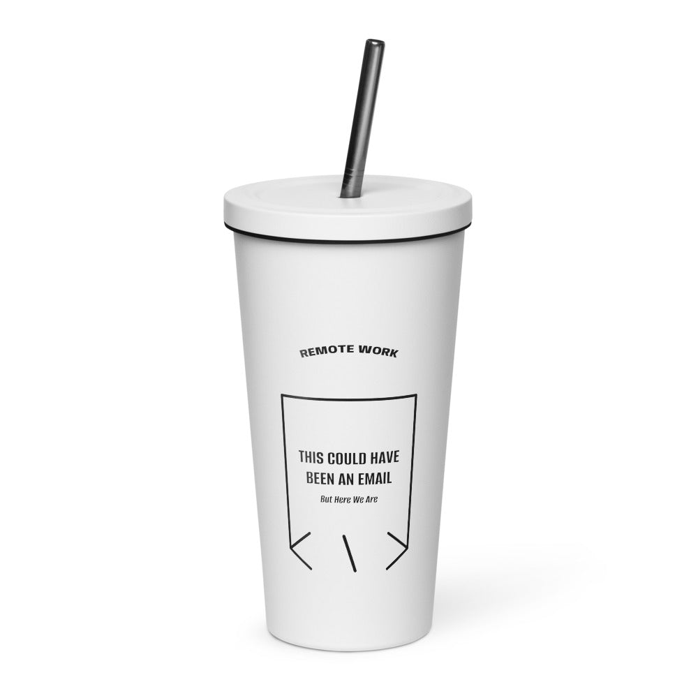 This Could Have Been An Email — White Black back mockup (20 oz)