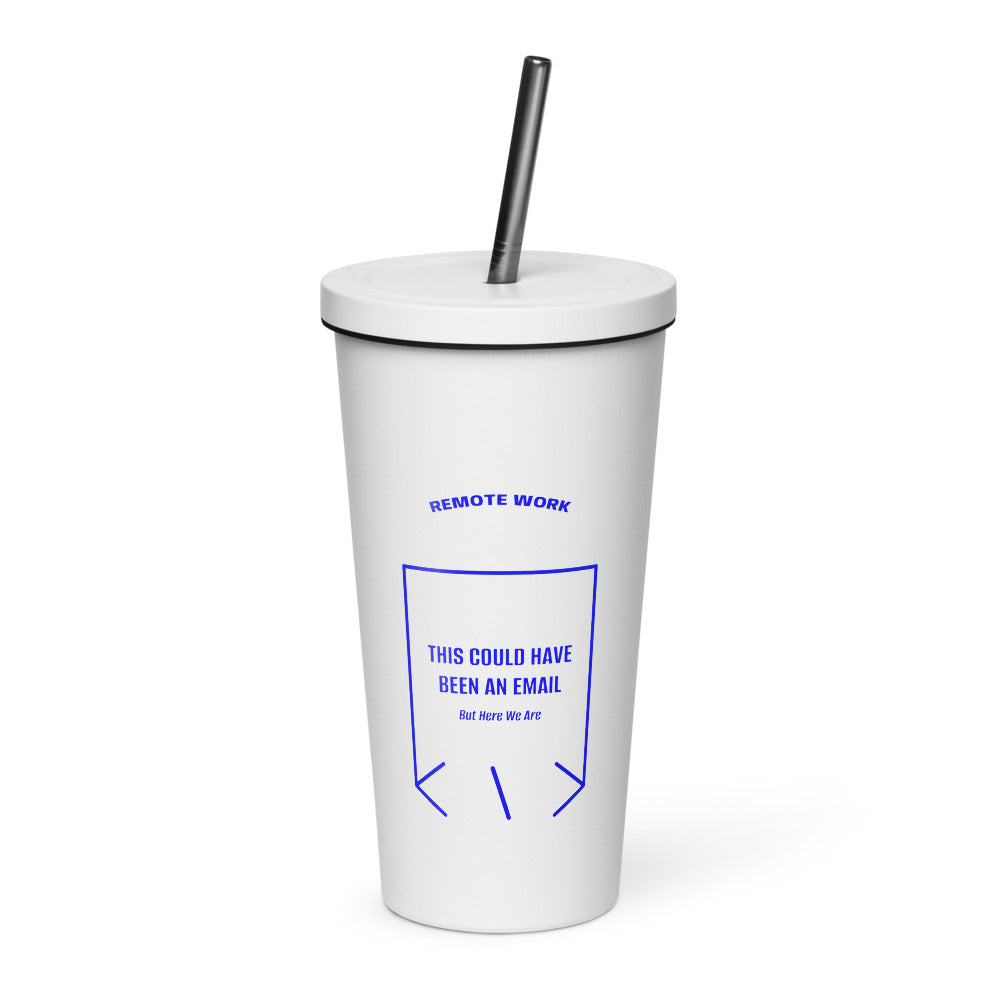 This Could Have Been An Email — White Blue back mockup (20 oz)