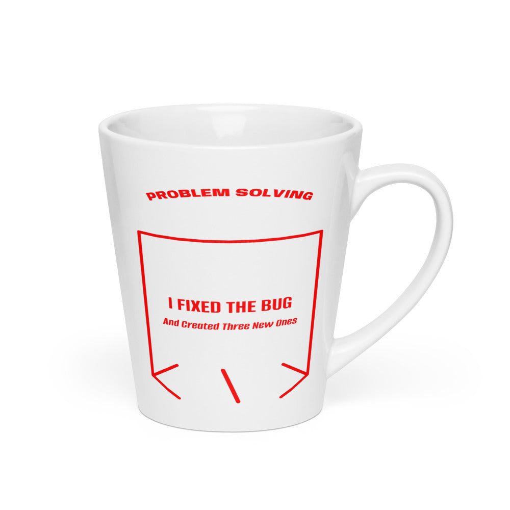 I Fixed The Bug — White Red back mockup (12 oz)