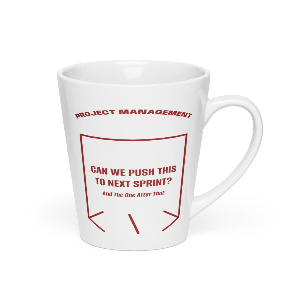 Can We Push This To Next Sprint? — White Brown back mockup (12 oz)