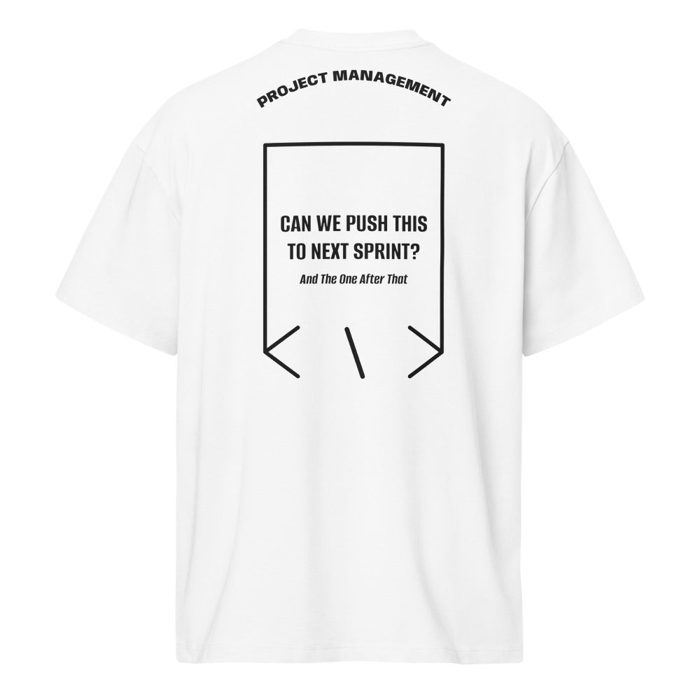 Can We Push This To Next Sprint? — White Black back mockup