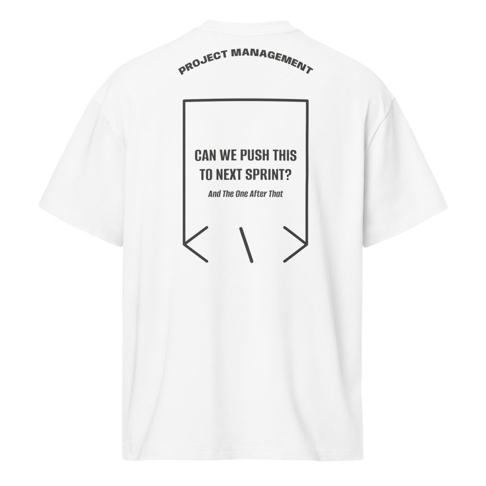Can We Push This To Next Sprint? — White Vintage Black back mockup