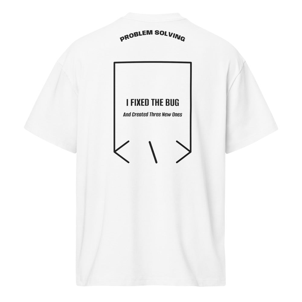 I Fixed The Bug — White Black back mockup