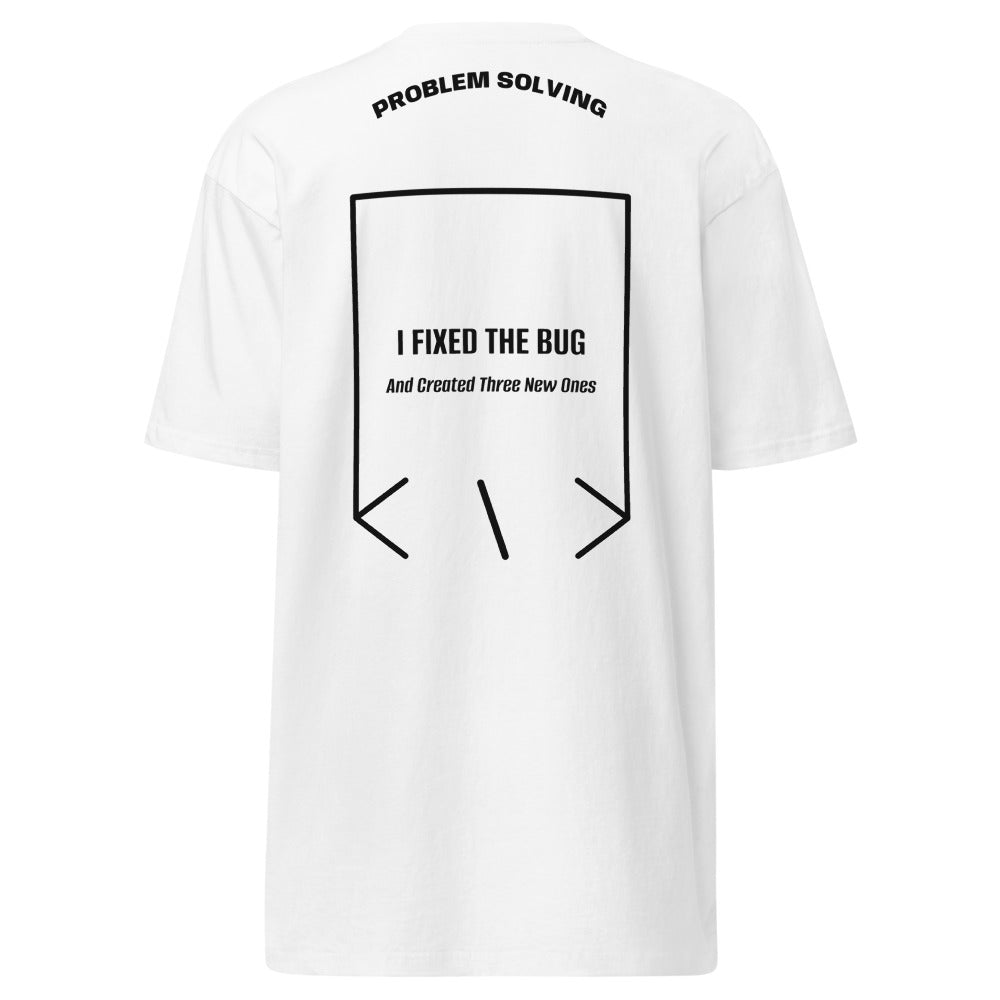 I Fixed The Bug — White Black back mockup
