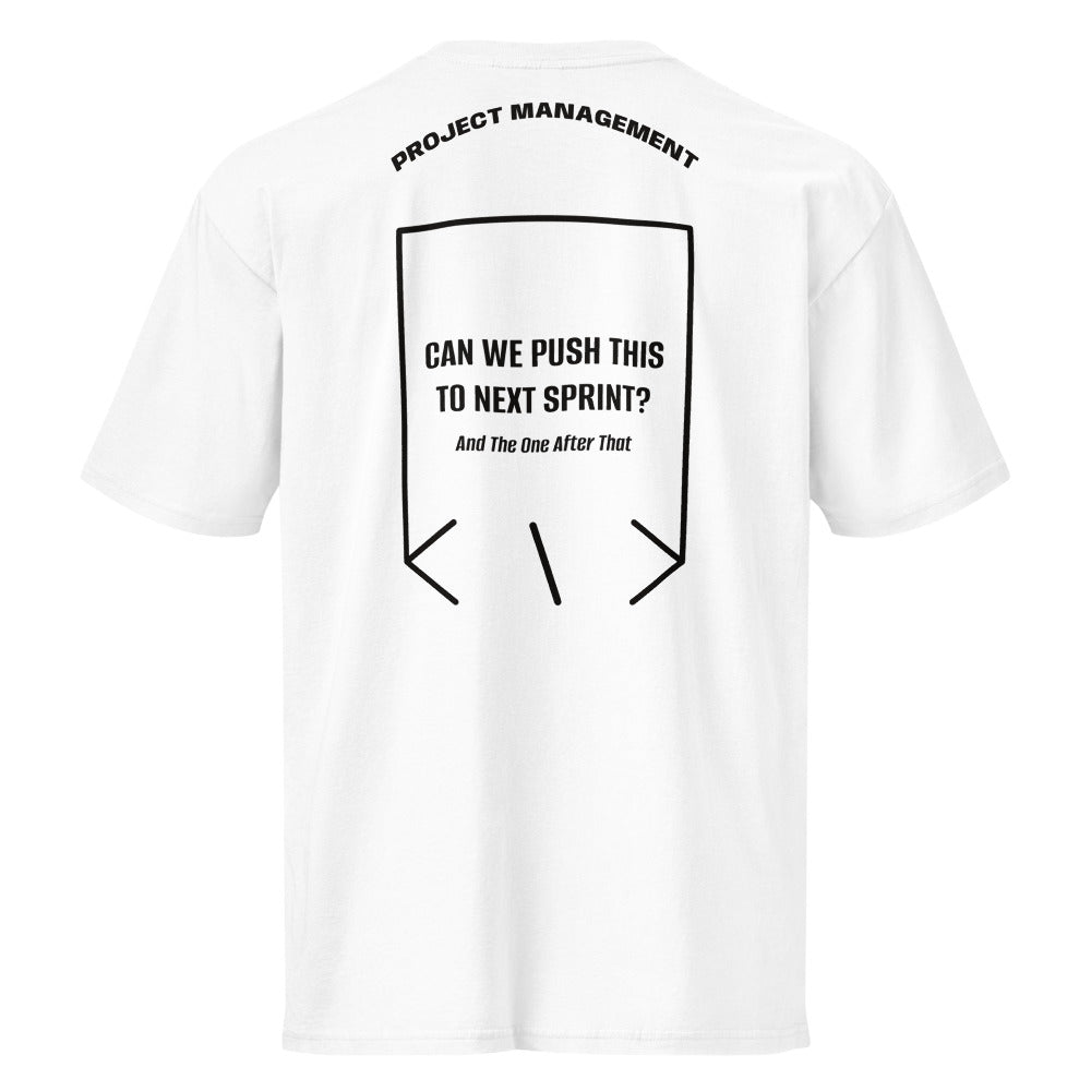 Can We Push This To Next Sprint? — White Black back mockup