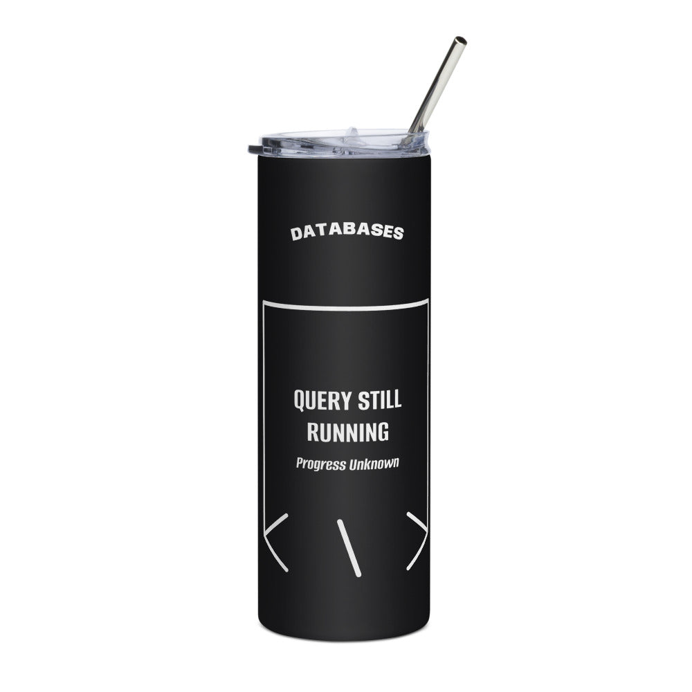 Query Still Running — Black White back mockup (20 oz)