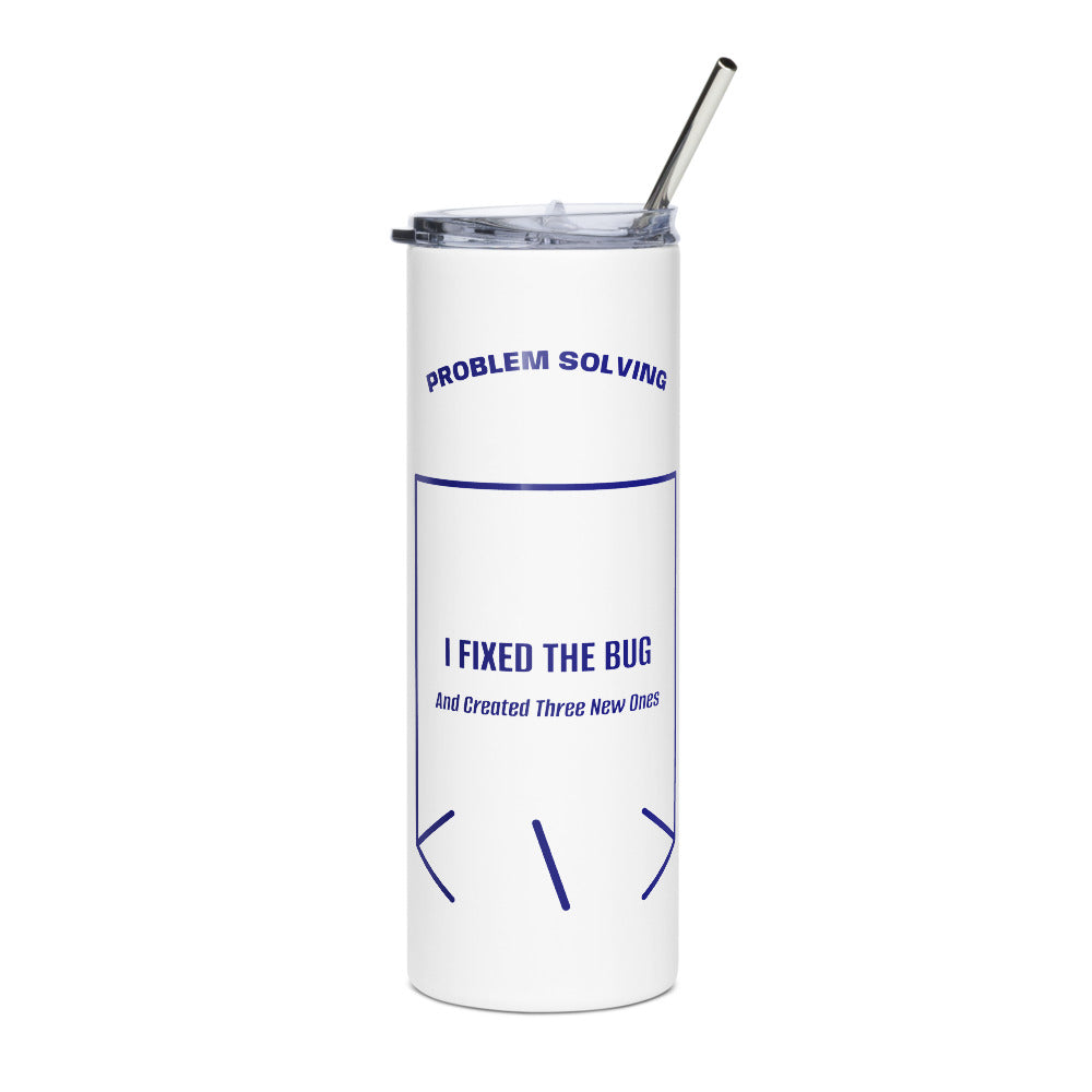 I Fixed The Bug — White Navy back mockup (20 oz)
