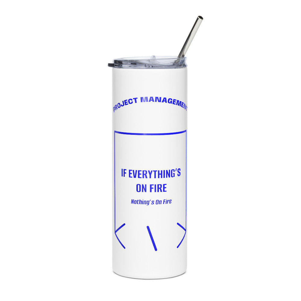 If Everything’s On Fire — White Blue back mockup (20 oz)