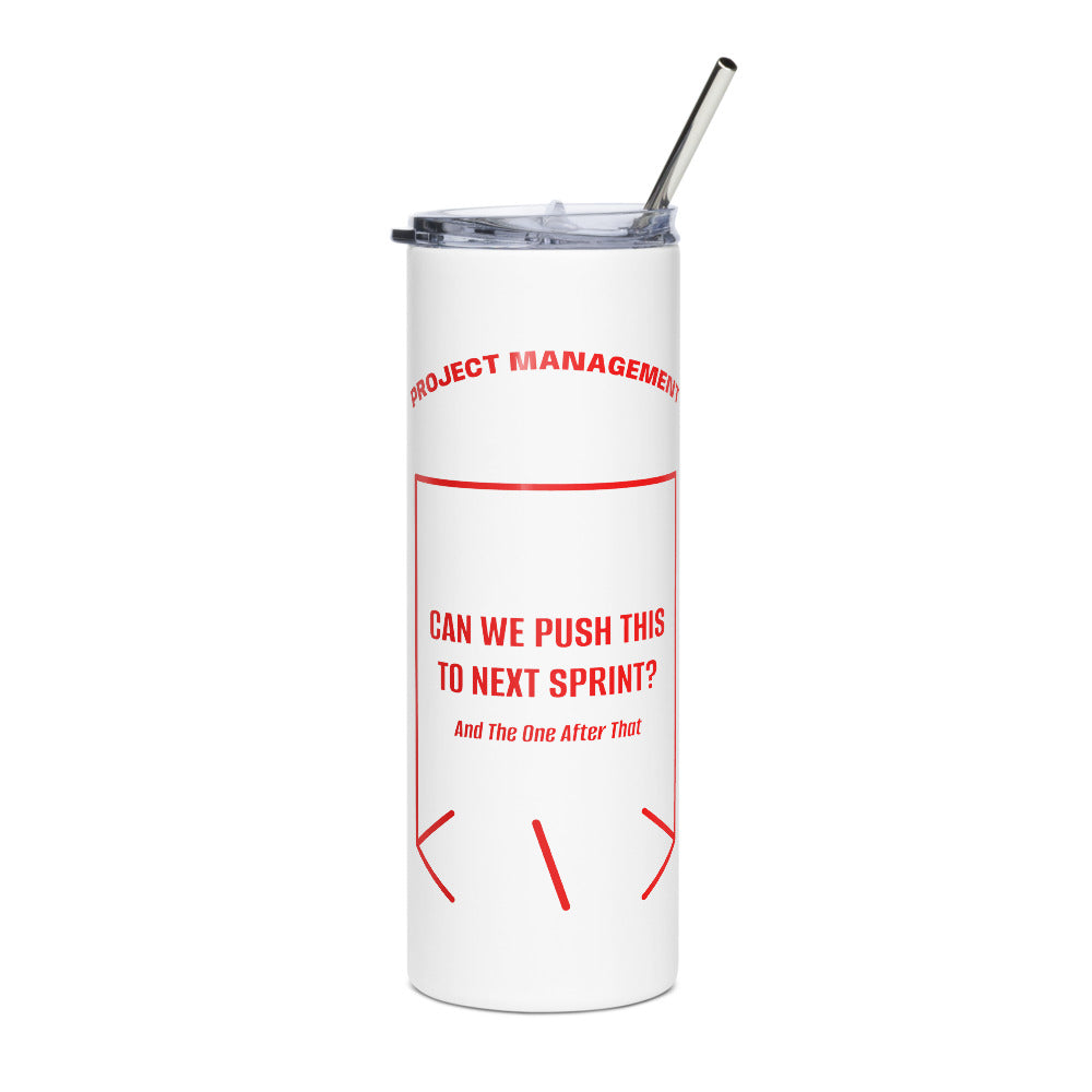 Can We Push This To Next Sprint? — White Red back mockup (20 oz)