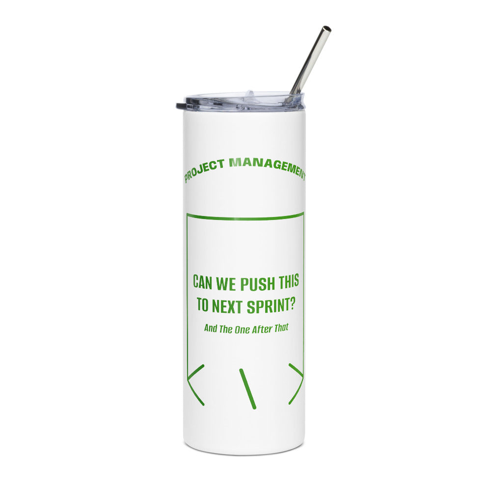 Can We Push This To Next Sprint? — White Green back mockup (20 oz)