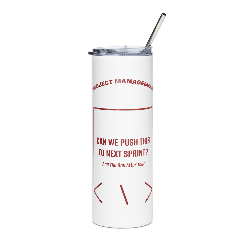 Can We Push This To Next Sprint? — White Brown back mockup (20 oz)