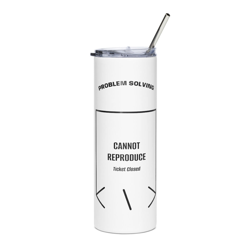 Cannot Reproduce — White Black back mockup (20 oz)