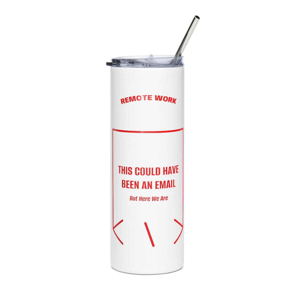 This Could Have Been An Email — White Red back mockup (20 oz)