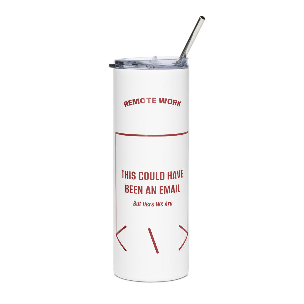 This Could Have Been An Email — White Brown back mockup (20 oz)