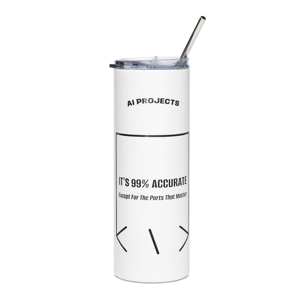 It's 99% Accurate — White Black back mockup (20 oz)