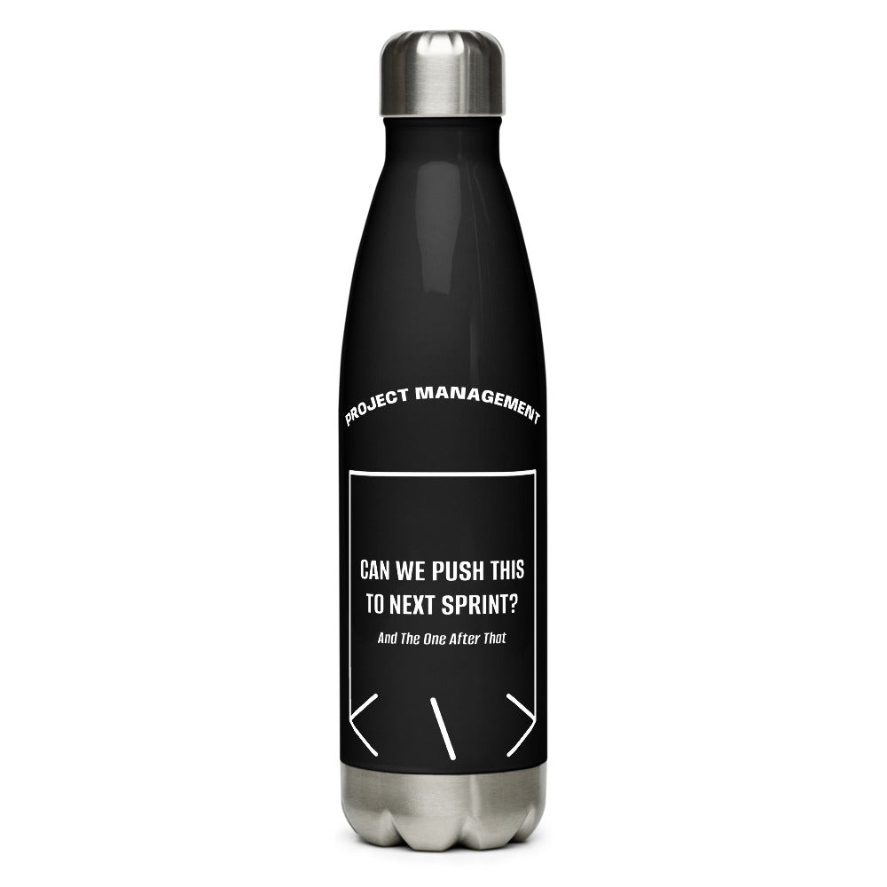 Can We Push This To Next Sprint? — Black White back mockup (17 oz)