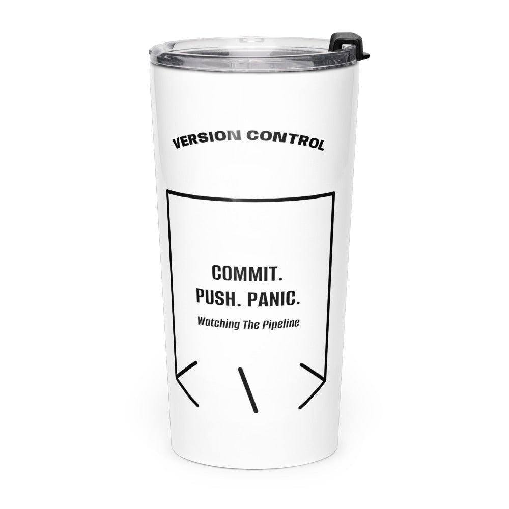 Commit. Push. Panic. — White Black back mockup (20oz)