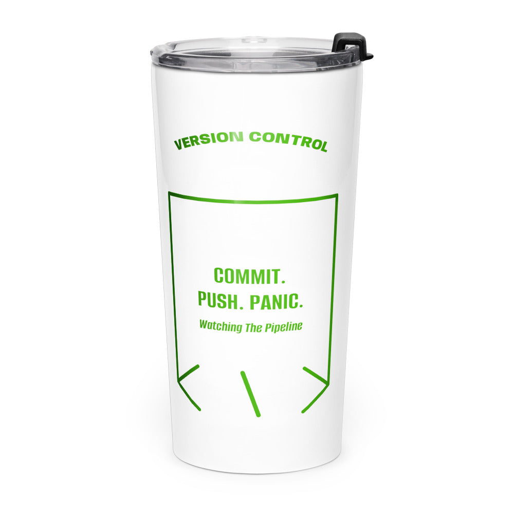Commit. Push. Panic. — White Green back mockup (20oz)