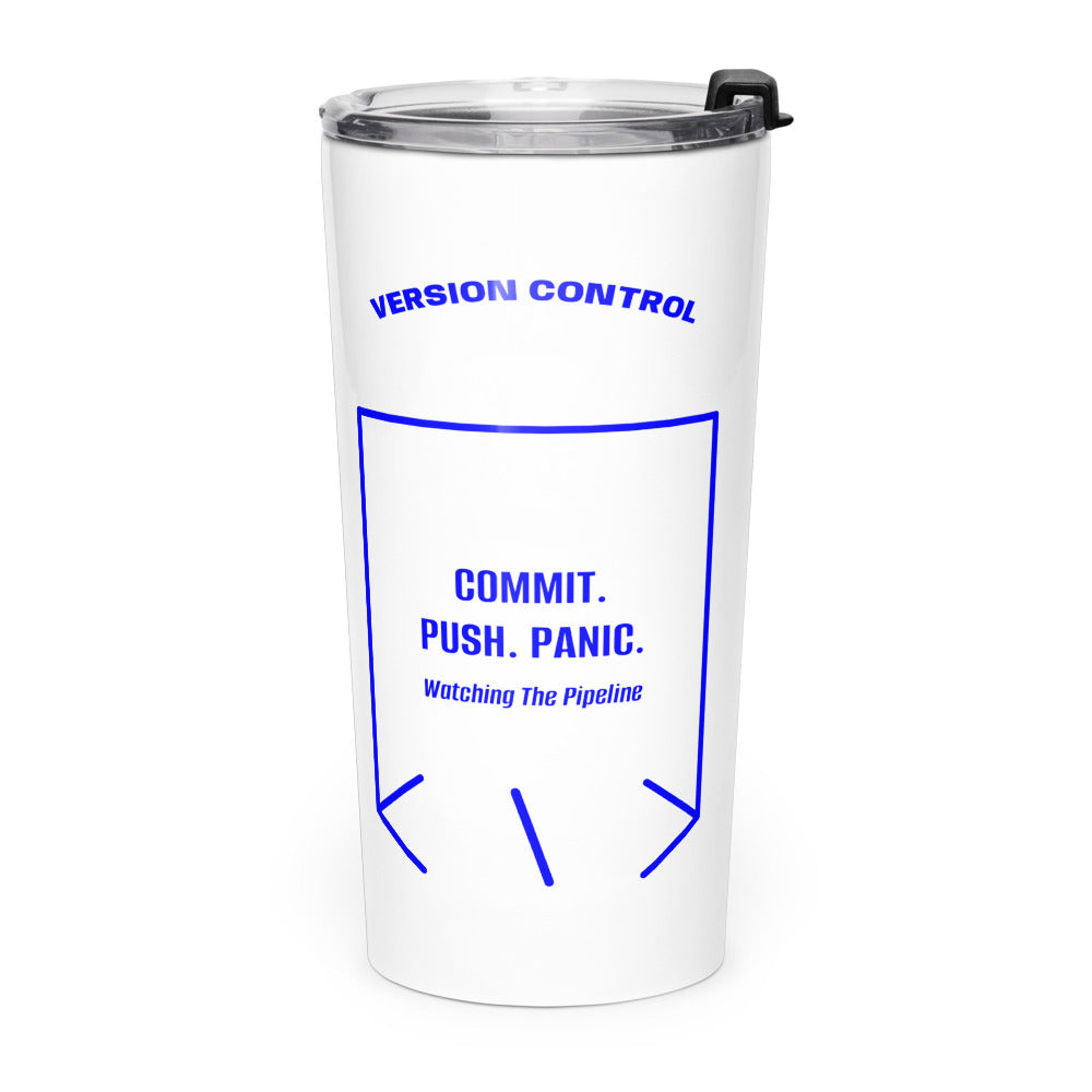 Commit. Push. Panic. — White Blue back mockup (20oz)