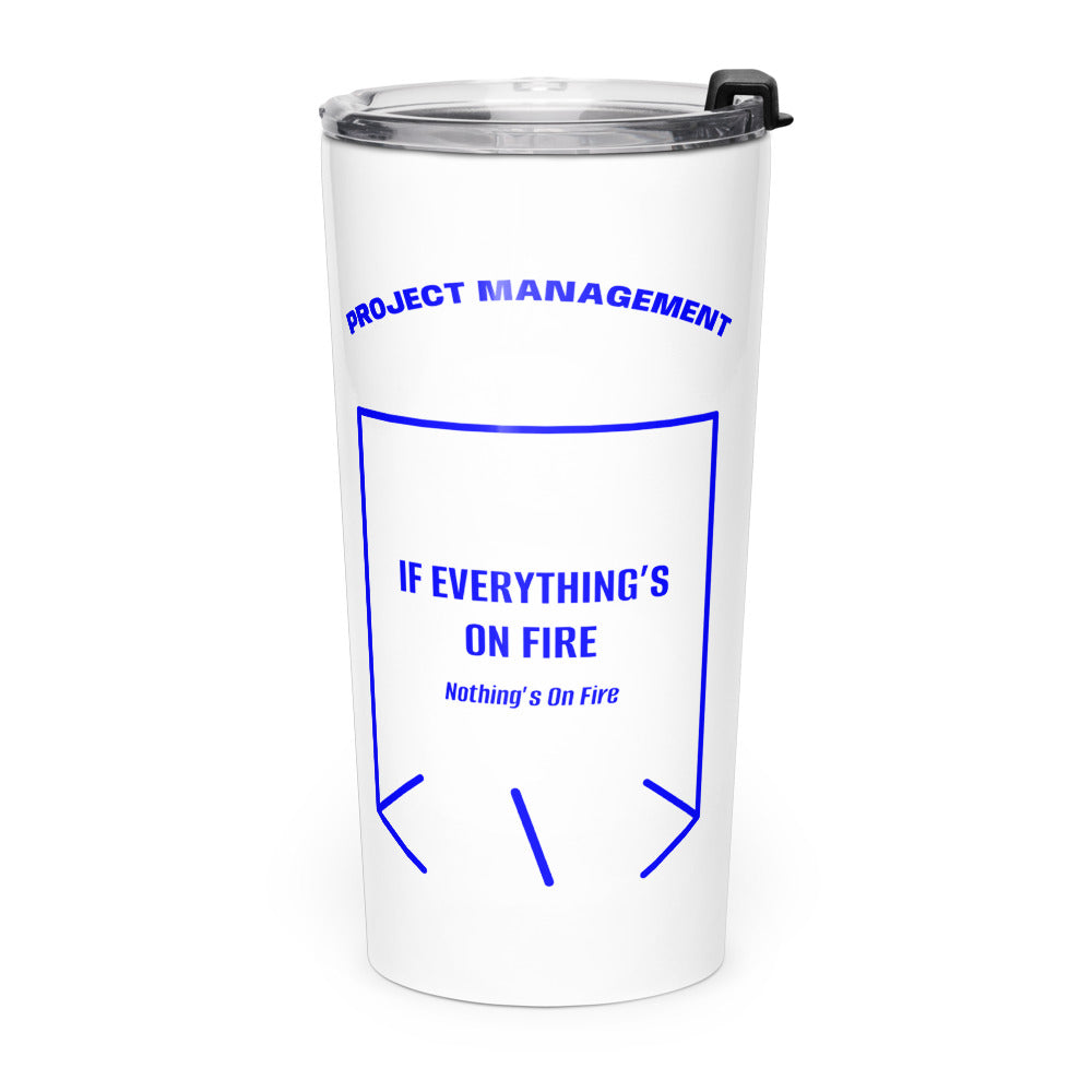 If Everything’s On Fire — White Blue back mockup (20oz)