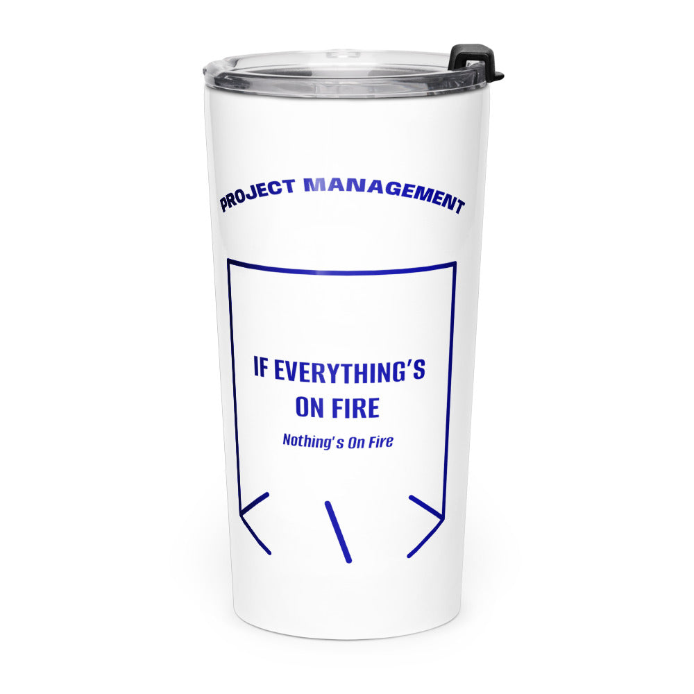 If Everything’s On Fire — White Navy back mockup (20oz)