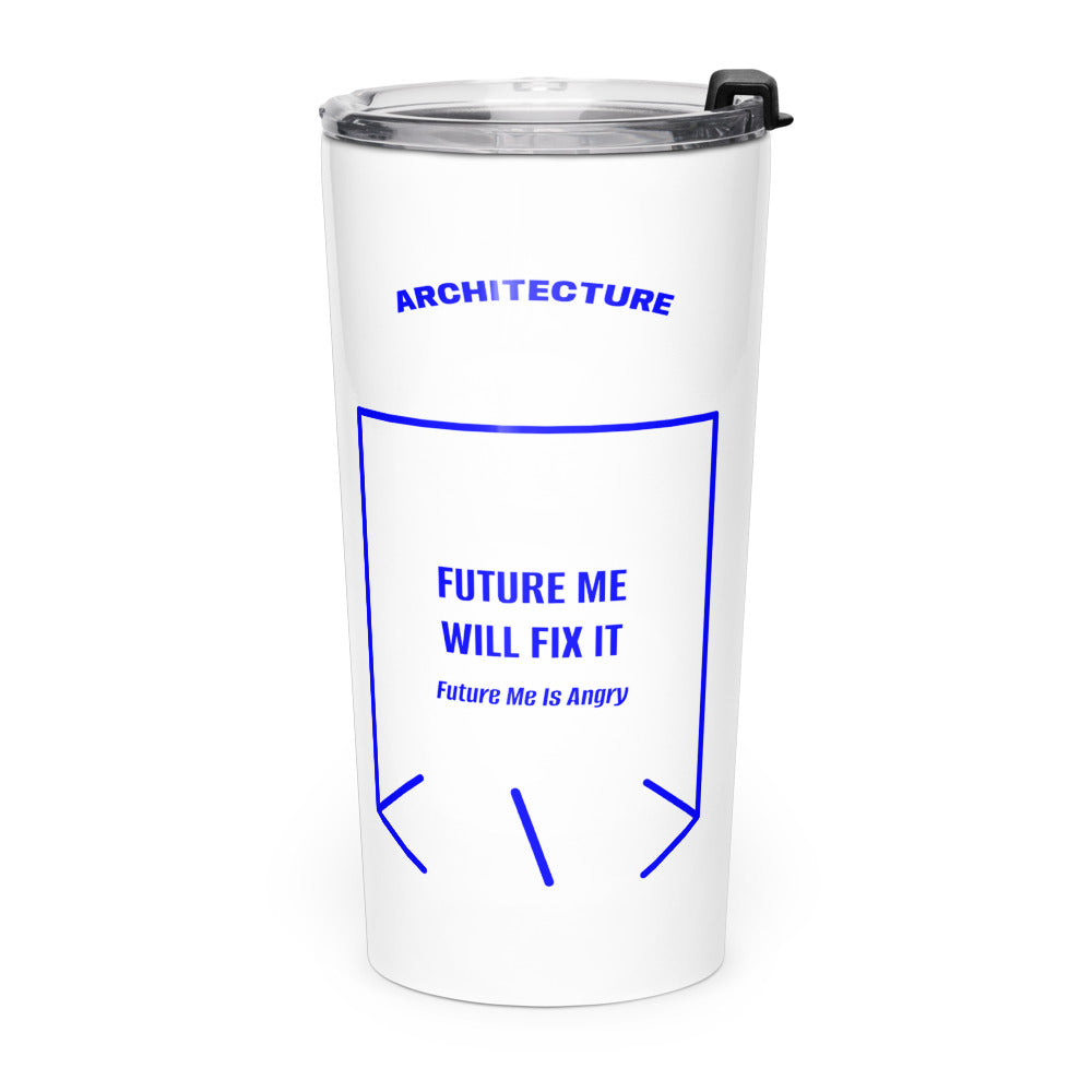 Future Me Will Fix It — White Blue back mockup (20oz)