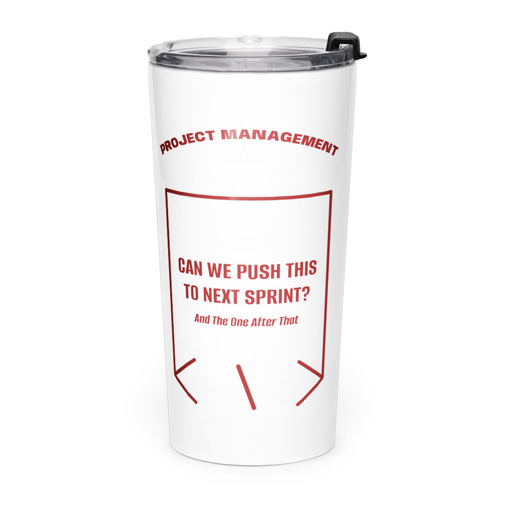 Can We Push This To Next Sprint? — White Brown back mockup (20oz)
