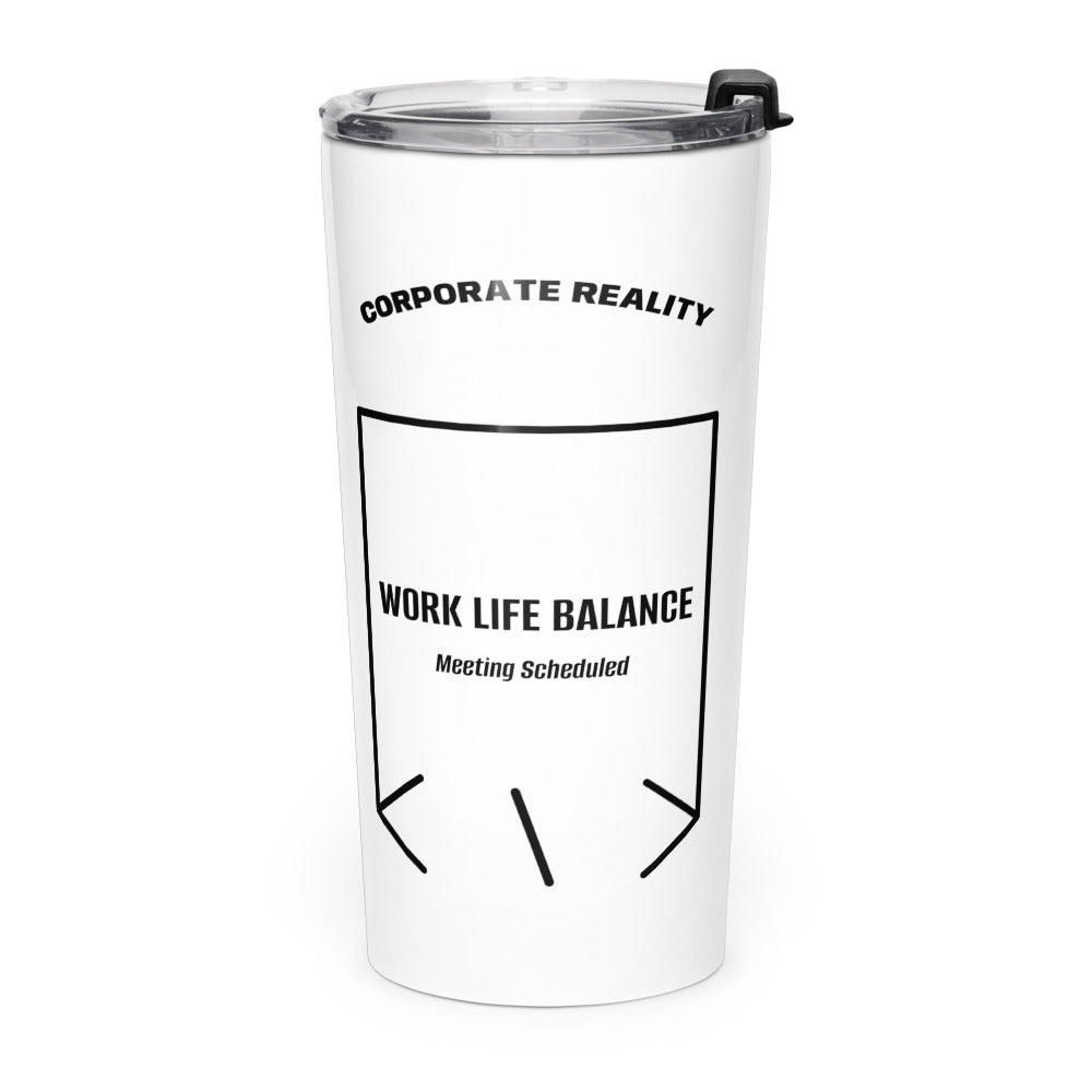 Work Life Balance — White Black back mockup (20oz)