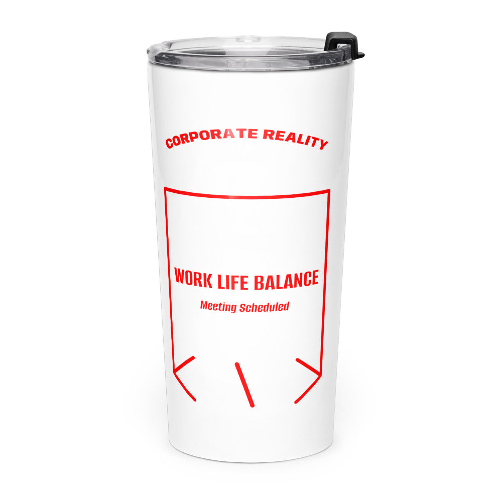Work Life Balance — White Red back mockup (20oz)
