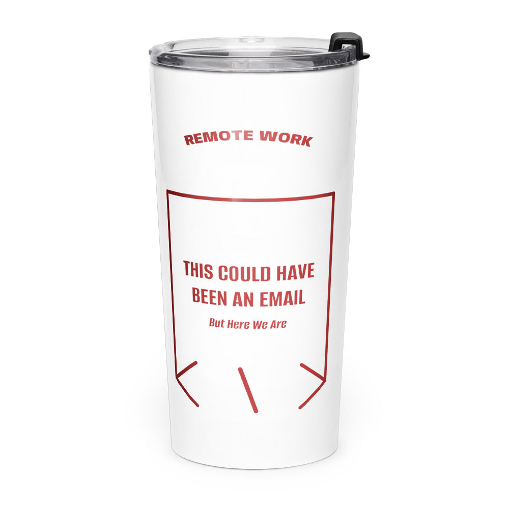 This Could Have Been An Email — White Brown back mockup (20oz)