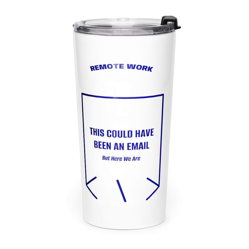 This Could Have Been An Email — White Navy back mockup (20oz)