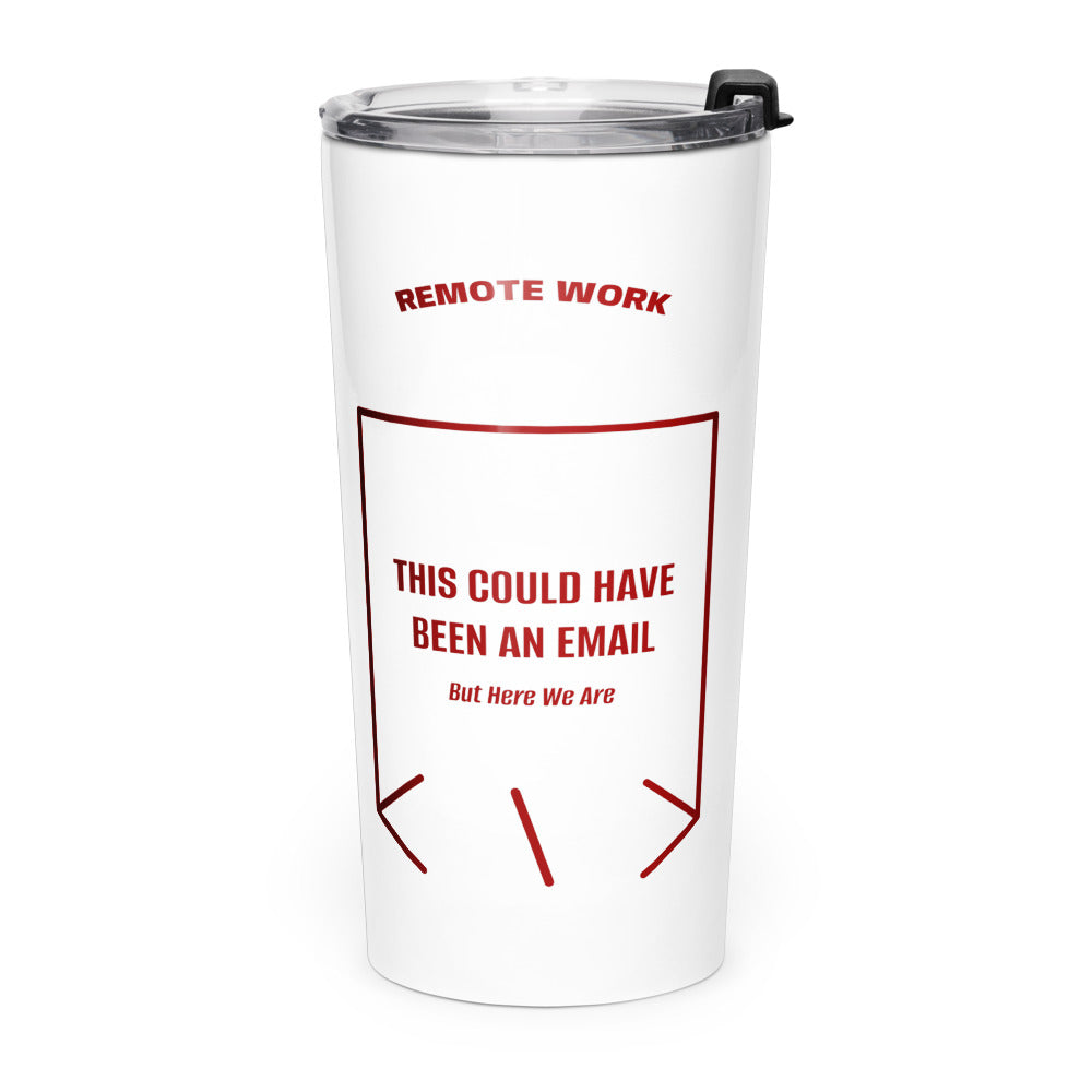 This Could Have Been An Email — White Maroon back mockup (20oz)