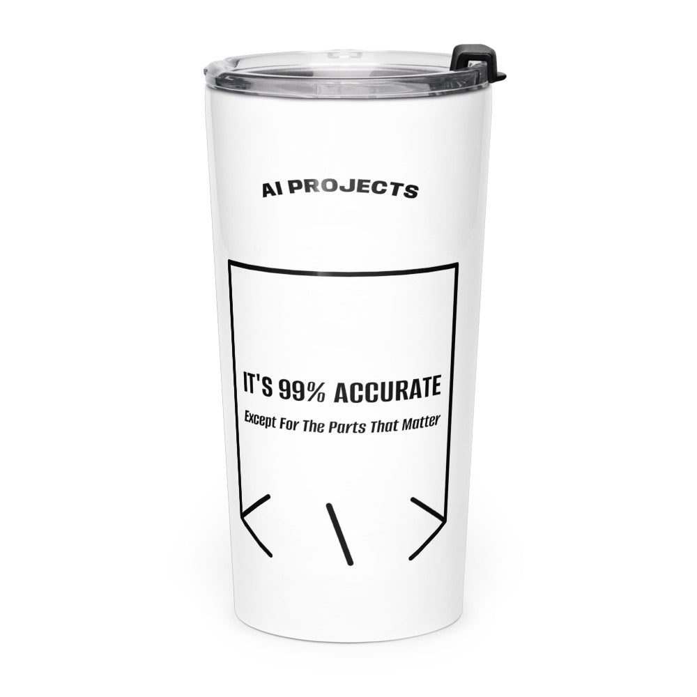 It's 99% Accurate — White Black back mockup (20oz)