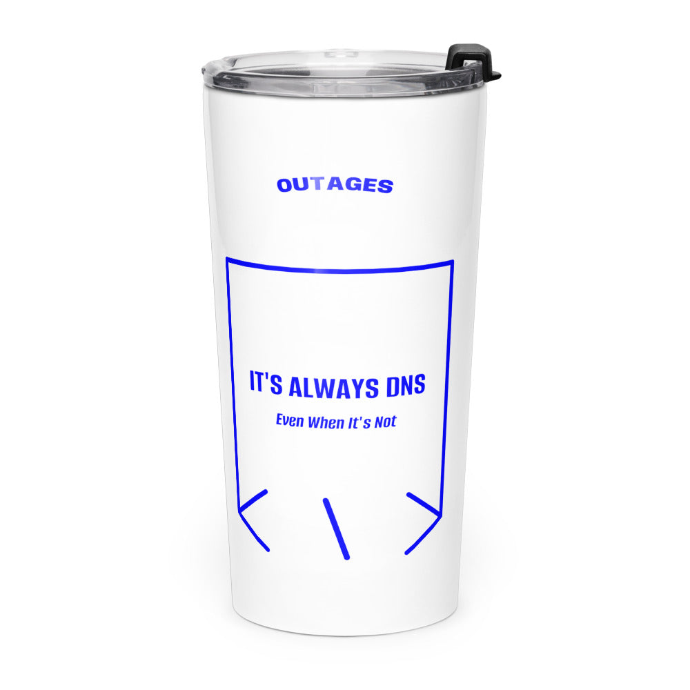 It's Always DNS — White Blue back mockup (20oz)