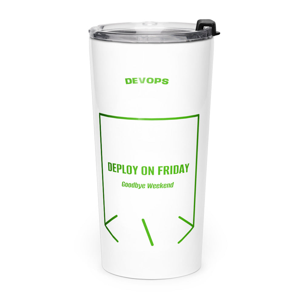 Deploy On Friday — White Green back mockup (20oz)