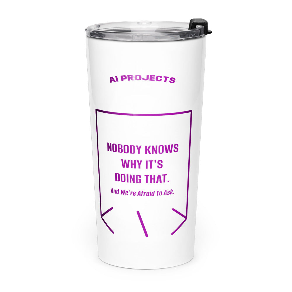 Nobody Knows Why It's Doing That. — White Purple back mockup (20oz)