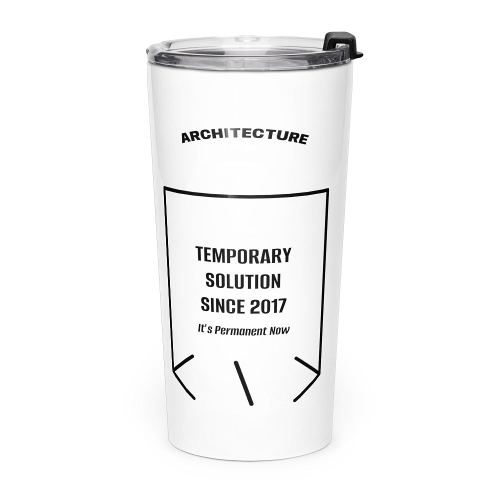 Temporary Solution Since 2017 — White Black back mockup (20oz)