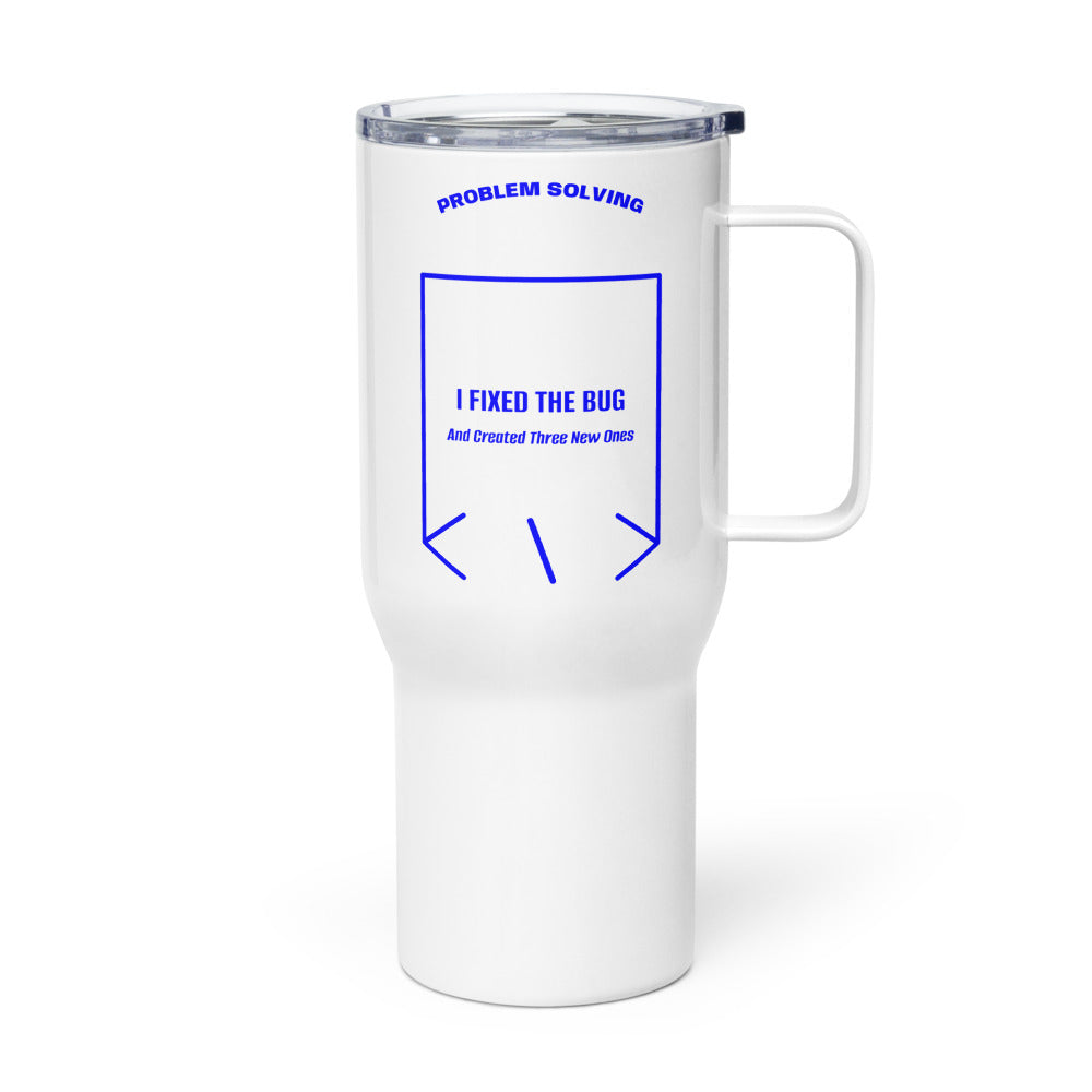 I Fixed The Bug — White Blue back mockup (25 oz)