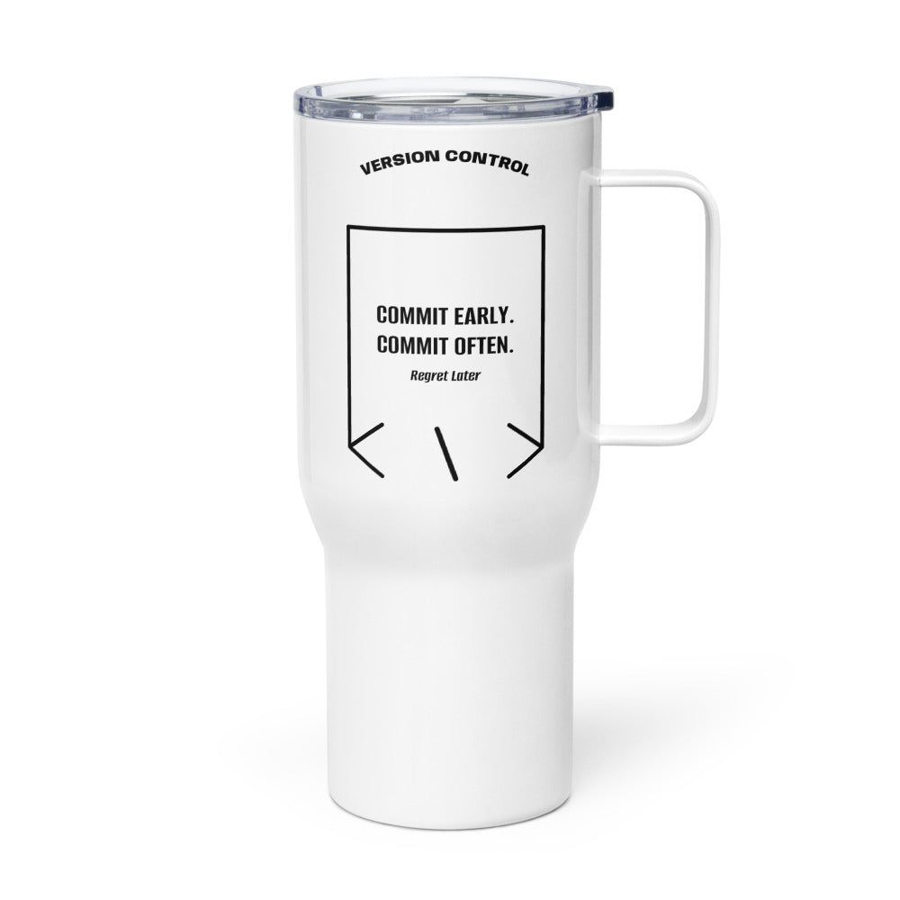 Commit Early. Commit Often. — White Black back mockup (25 oz)