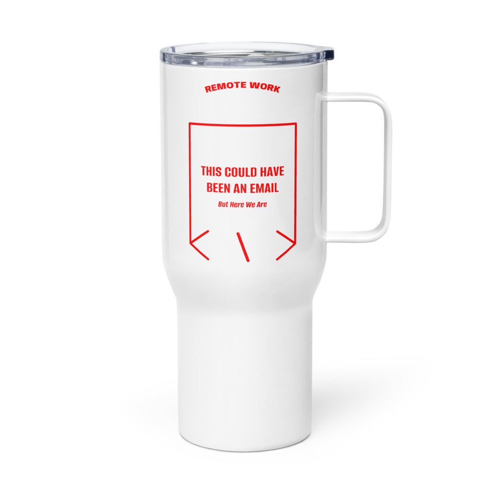 This Could Have Been An Email — White Red back mockup (25 oz)