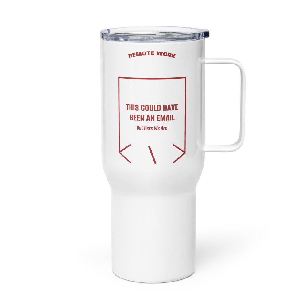 This Could Have Been An Email — White Brown back mockup (25 oz)