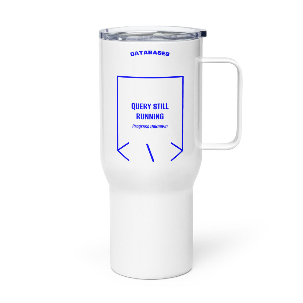 Query Still Running — White Blue back mockup (25 oz)