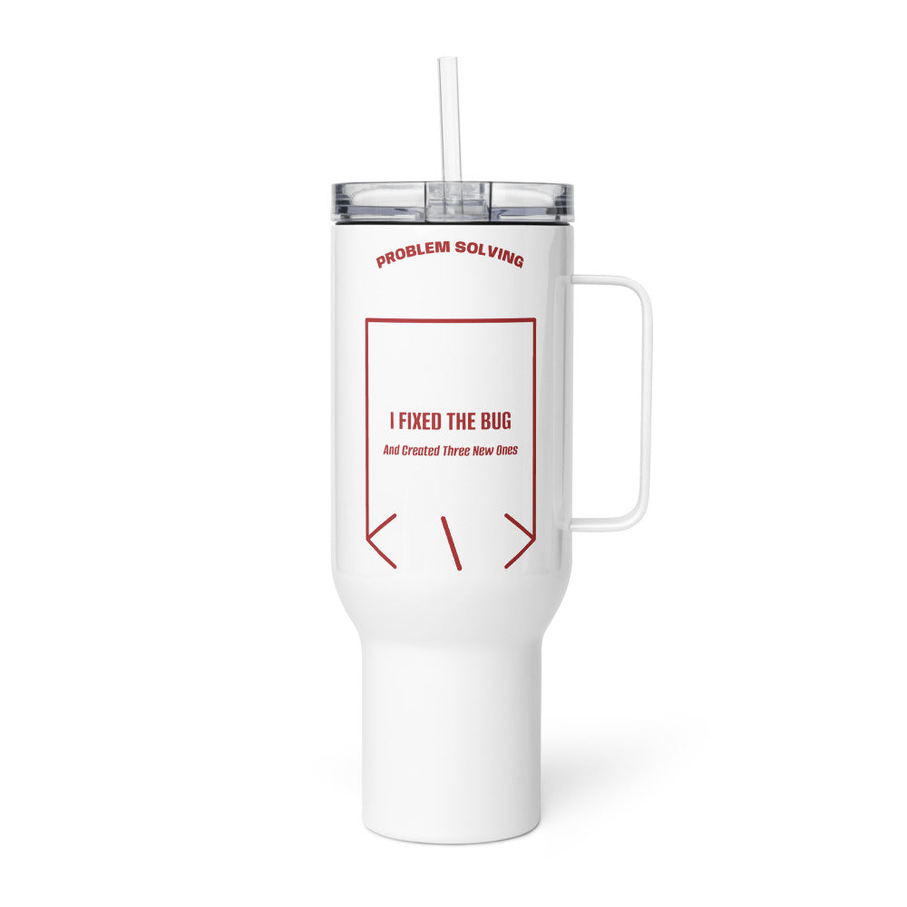 I Fixed The Bug — White Brown back mockup (40 oz)