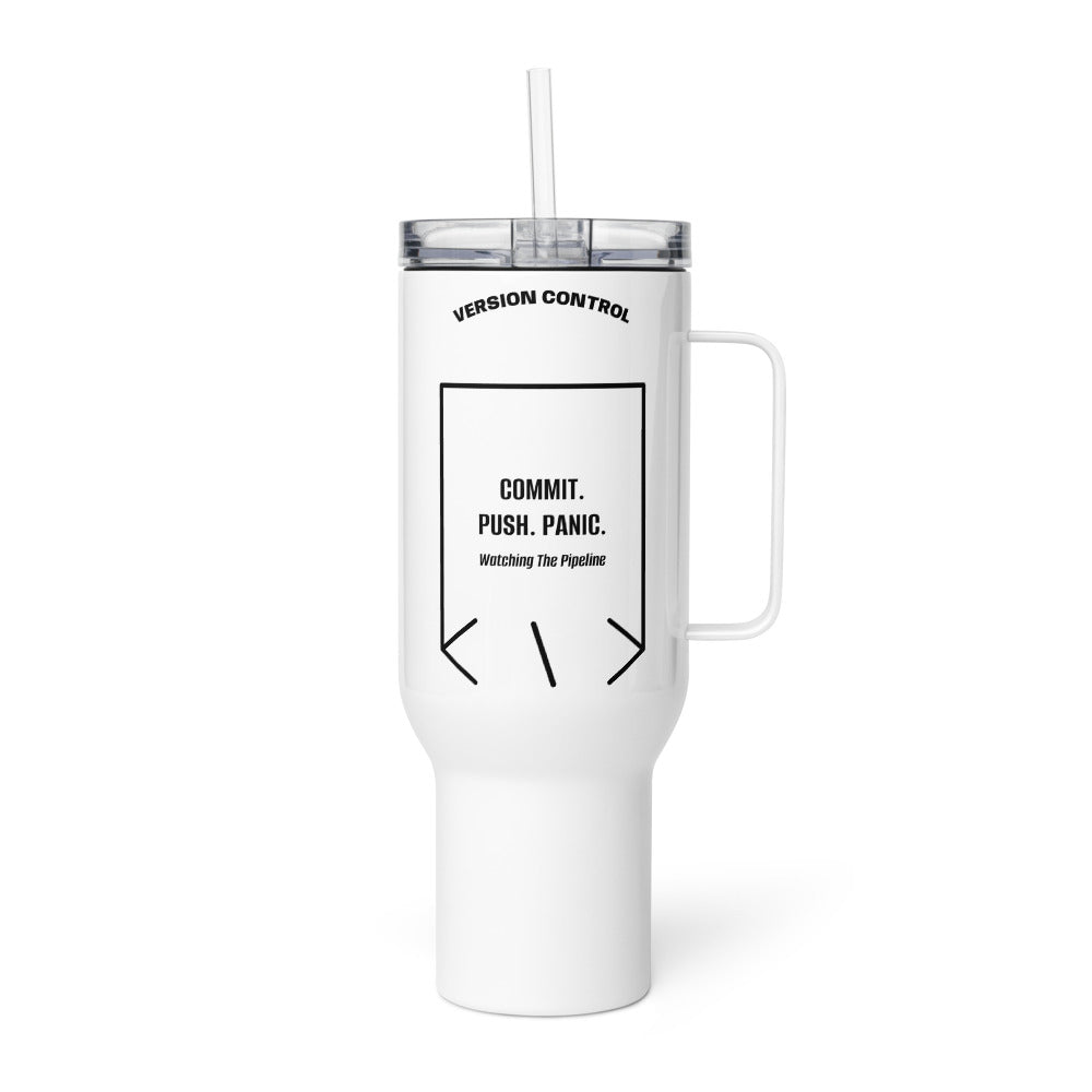 Commit. Push. Panic. — White Black back mockup (40 oz)